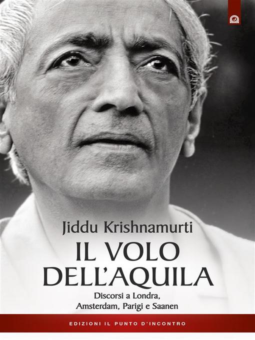 Title details for Il volo dell'aquila by Jiddu Krishnamurti - Available